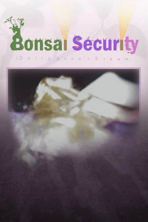 Bonsai Security (Dollyanna's Dream)
