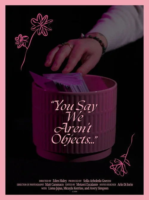 You Say We Aren't Objects...