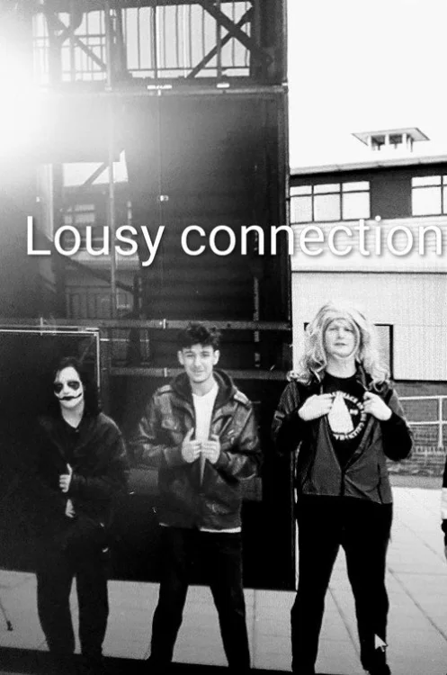 Lousy connection