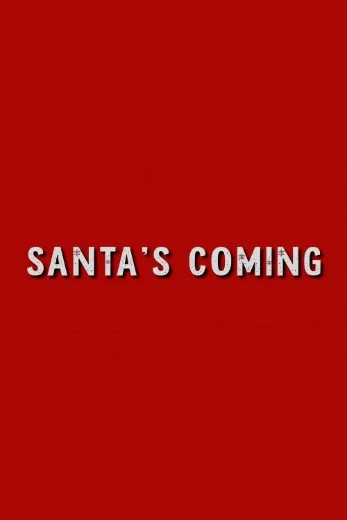 Santa's Coming