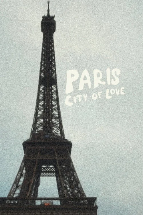 Paris: City of Love