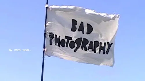 Bad Photography