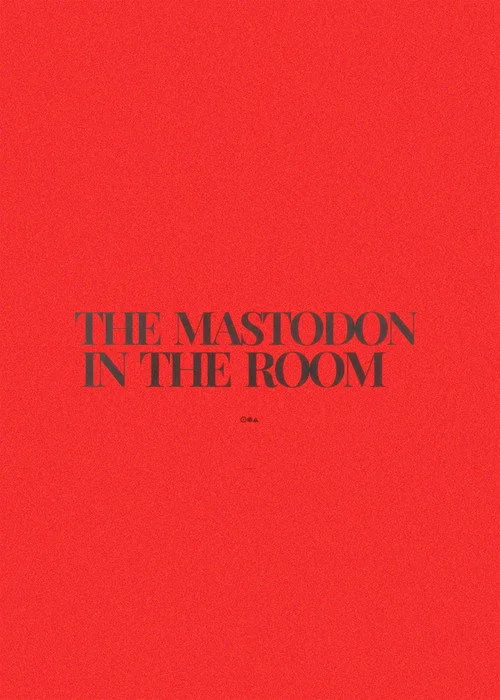 The Mastodon in the Room