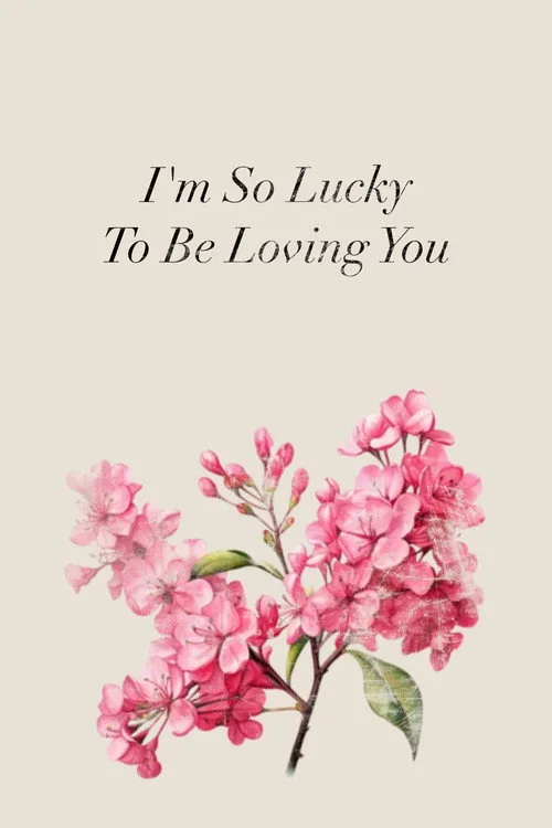 I'm So Lucky To Be Loving You