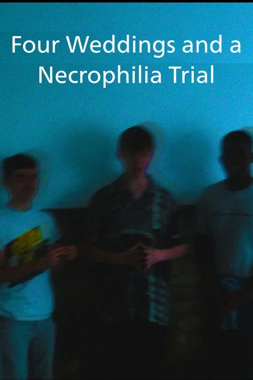 Four Weddings and a Necrophilia Trial