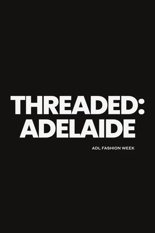 Threaded: Adelaide
