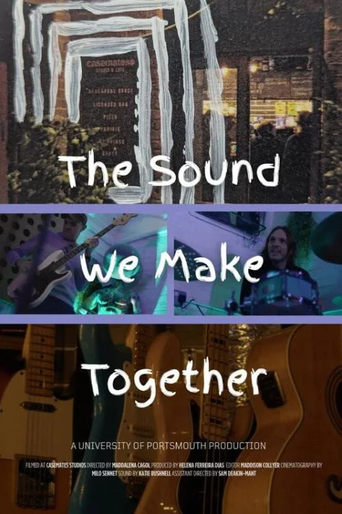 The Sound We Make Together