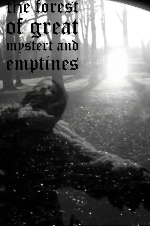 the forest of great mystery and emptiness