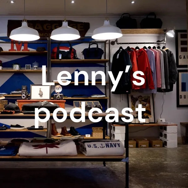 Lenny's Podcast