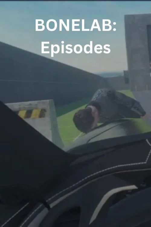 BONELAB: Episodes