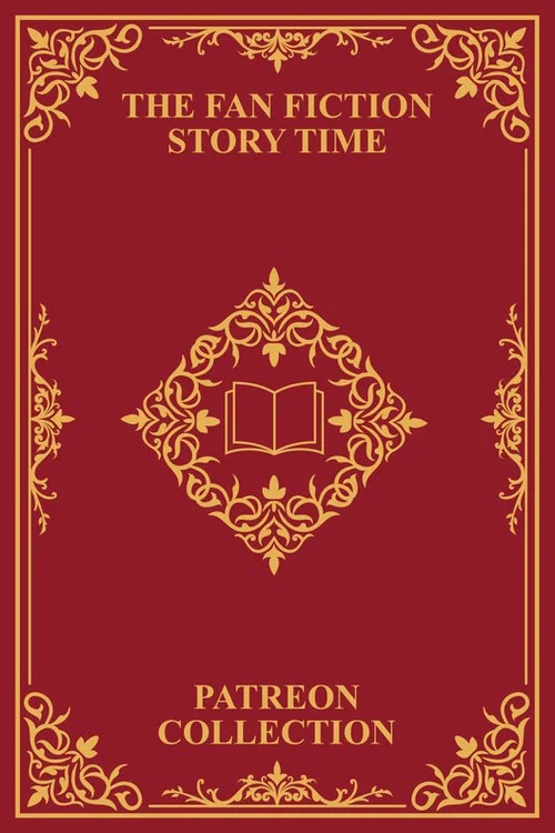 Fan Fiction Story Time