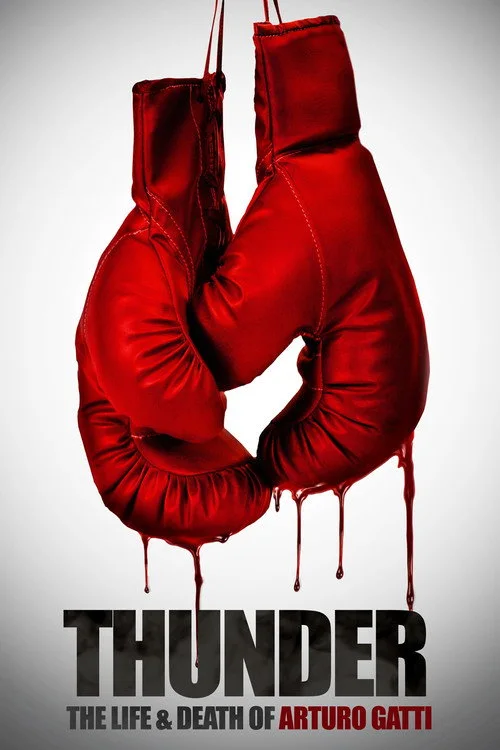 Thunder: The Life and Death of Arturo Gatti